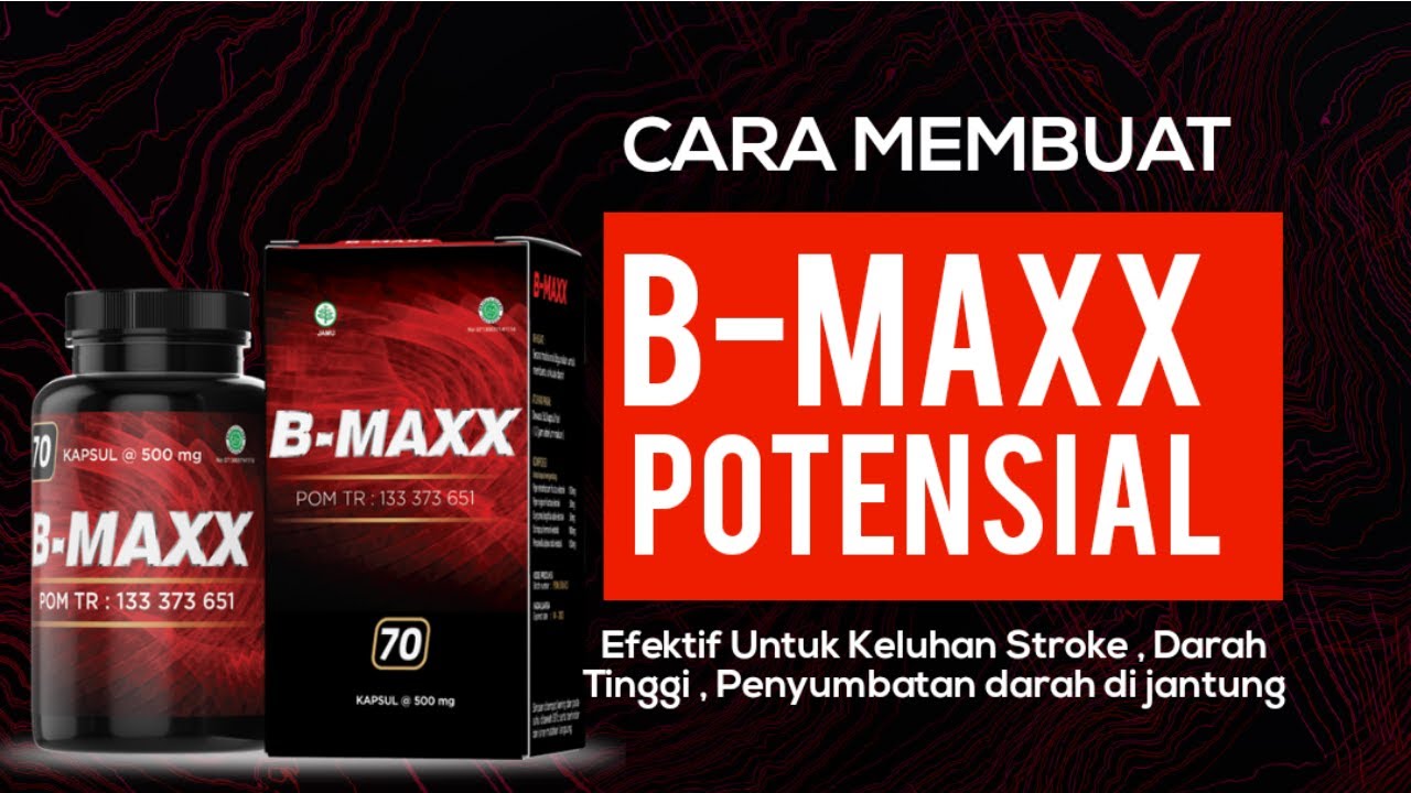 B MAXX POTENSIAL | BEST PRODUCT - YouTube