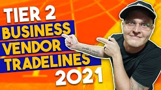Tier 2 Net 30 Vendors Tradelines That Help You Build Business Credit In 2021
