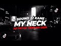 DJ MY NECK MY BACK PLAT KT SLOWED VIRAL TIKTOK TERBARU 2024 - XDiKz Music