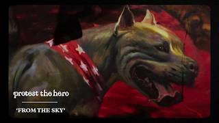 Protest The Hero | From The Sky (Official Video)