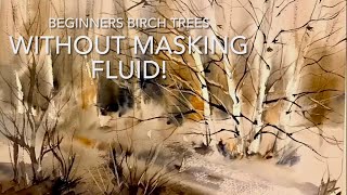 Simple WINTER BIRCH TREES WITHOUT MASKING FLUID! Loose WATERCOLOR LANDSCAPE PAINTING Techniques demo