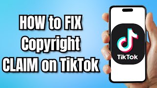 HOW to FIX Copyright CLAIM on TikTok