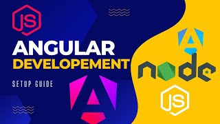 Angular Development Environment Setup With Ease