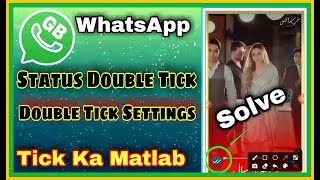 GB WhatsApp Status Double Tick Settings|GB WhatsApp Status Double Tick ka Matlab |TecnicalWaheedTech