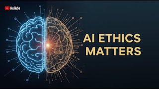 AI Ethics Why It Matters More Than Ever