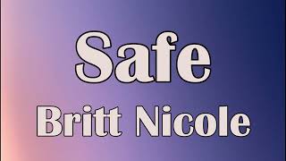 Britt Nicole   Safe Full Song & Lyrics 1 Bethel Lyrics Rehoboth Lyrics1