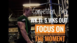 Competition Prep: Week 11 - Focus on the Moment