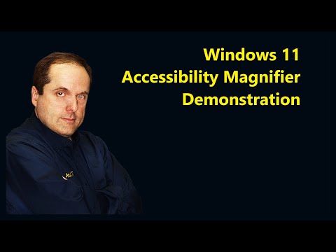 Windows 11 Accessibility Magnifier Demonstration