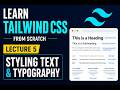 Tailwind CSS Tutorial for Beginners | Styling Text & Typography ✍️ | Lecture 5
