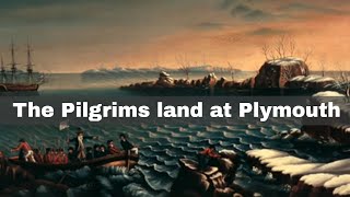 21st December 1620: The first Mayflower Pilgrims land at Plymouth to establish the Plymouth Colony