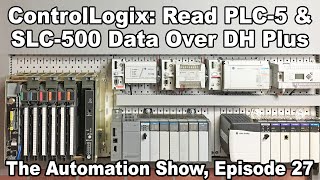 ControlLogix Reading Data From PLC-5 and SLC-500 over DH Plus