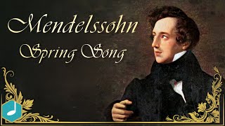 Mendelssohn - Spring Song