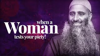 When a Woman Tests Your Piety: A Story of Caution | Dr Manzoor Ahmed Mir | IWOS