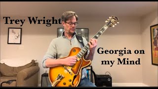 Georgia On My Mind - Trey Wright