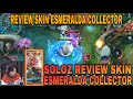 SOLOZ REVIEW SKIN ESMERALDA COLLECTOR PALING STYLE ! MMG BERBALOI BELI SKIN KALAU EFFECT MACAM NI !!