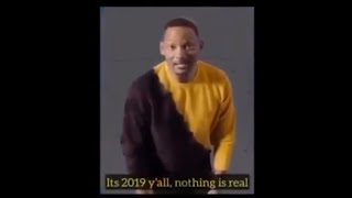 Will Smith: NOTHING'S REAL