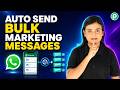 Send Bulk WhatsApp Promotional Messages Automatically