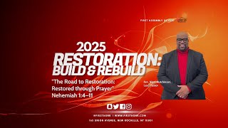 The Road to Restoration: Restored through Prayer Nehemiah 1:4–11 with Rev. Hutchinson, Jan 5, 2025