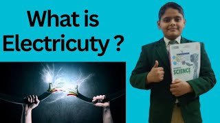 What is Electricity by Mohd Zaid Class 6B Roll No. 30