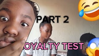 Loyalty Test (part 2) [Hectic😭💔 • Funny 😂]