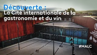 Découverte : la Cité internationale de la gastronomie et du vin