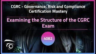 Examining the Structure of the CGRC Exam | Exclusive Lesson