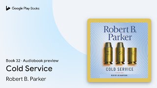 Cold Service Book 32 by Robert B. Parker · Audiobook preview