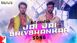 Jai Jai Shiva Sankaraa song ( tamil ) ( 8d audio ) | War | Hrithik Roshan | Tiger shroff | Mr.Beat