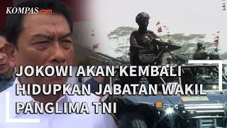 Jokowi akan kembali hidupkan jabatan Wakil Panglima TNI