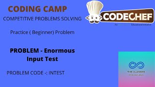🔴Codechef Problem(Enormous Input Test) Solution| INTEST |Competitive Programming|The Classes @AyushD