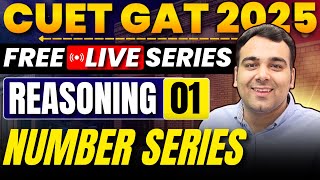 CUET 2025 General Aptitude Test | Number Series | Free LIVE Series✅