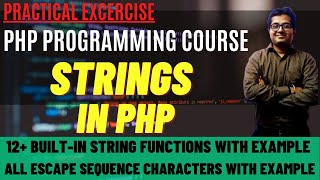 PHP Strings | String Functions in PHP | Escape Sequence Characters in PHP | PHP String Functions