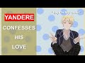 Yandere Classmate Confesses HIs Love [M4F] - ASMR Roleplay