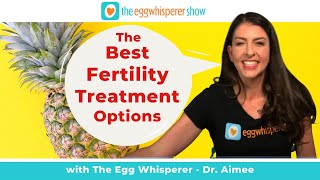 The Best Fertility Treatment Options #IVF #infertility #ttc