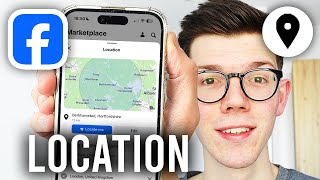 How To Change Facebook Marketplace Location - Step By Step
