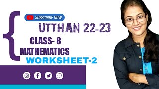 utthan 22-23 || class -8 mathematics || worksheet- 2 || explanation with solutions 💥