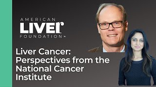 Liver Cancer: Perspectives from the National Cancer Institute