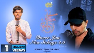 Doorr Jaa Naa Sakoge 2.0 (Studio Version)| Himesh Ke Dil Se The Album|  Himesh |Amarjeet Jaikar |