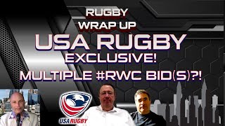 EXCLUSIVE INTERVIEW: USA Rugby Announces World Cup Bid(s). CEO Ross Young & Exec Chair Jim Brown