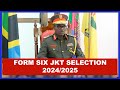 FORM SIX JKT SELECTION 2024: MAJINA YA WANAFUNZI WALIOCHAGULIWA KUJIUNGA NA JKT 2024/2025