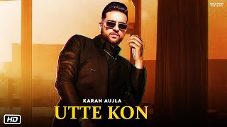 On Top Karan Aujla (Official Video) Karan Aujla New Song | Ute Kon Karan Aujla | New Punjabi Song