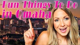 Fun Things to Do in Omaha!!