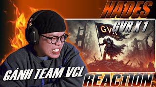 (REACTION) GVR X1 - HADES - REPLY KEJO , LJ , HATERS , v.v.. - MASTER HUNGPHUC | GÁNH CẢ GVR !