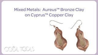 Cool Tools | Mixed Metals: Aureus™ Bronze Clay on Cyprus™ Copper Clay by Cindy Pope