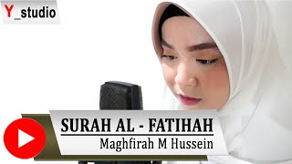 Murottal Maghfirah M Hussain Surat Al Fatihah 