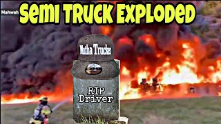 Truck Driver Overturns In His Tanker Semi Truck & Expl@des