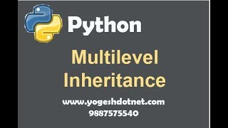 multilevel inheritance in python | Lecture 11 | hindi