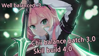 [Soulworker] Chii balance patch 3.0 / Skill build 4.0, チイのバランスパッチ 3.0 / スキルビルド 4.0