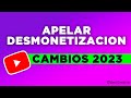 Cambios en las APELACIONES para DESMONETIZACION de canales en Youtube 2023 | Apelar desmonetizacion