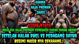 KISAH NYATA!! DULU DIA RAJA PREMAN PALING DI TAKUTI, BEGINI NASIBNYA SEKARANG